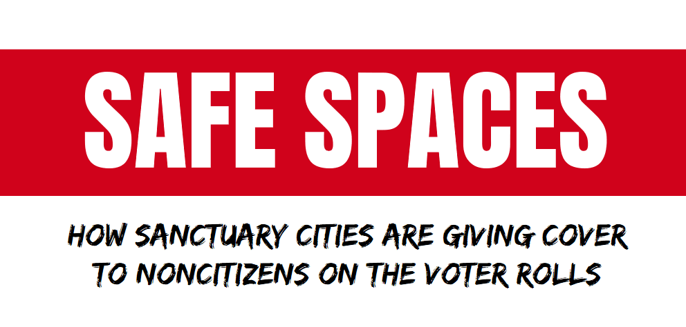 Report: At Least 3,100 Noncitizens Registered to Vote in Just 13 Sanctuary Cities