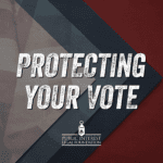 Protecting Your Vote