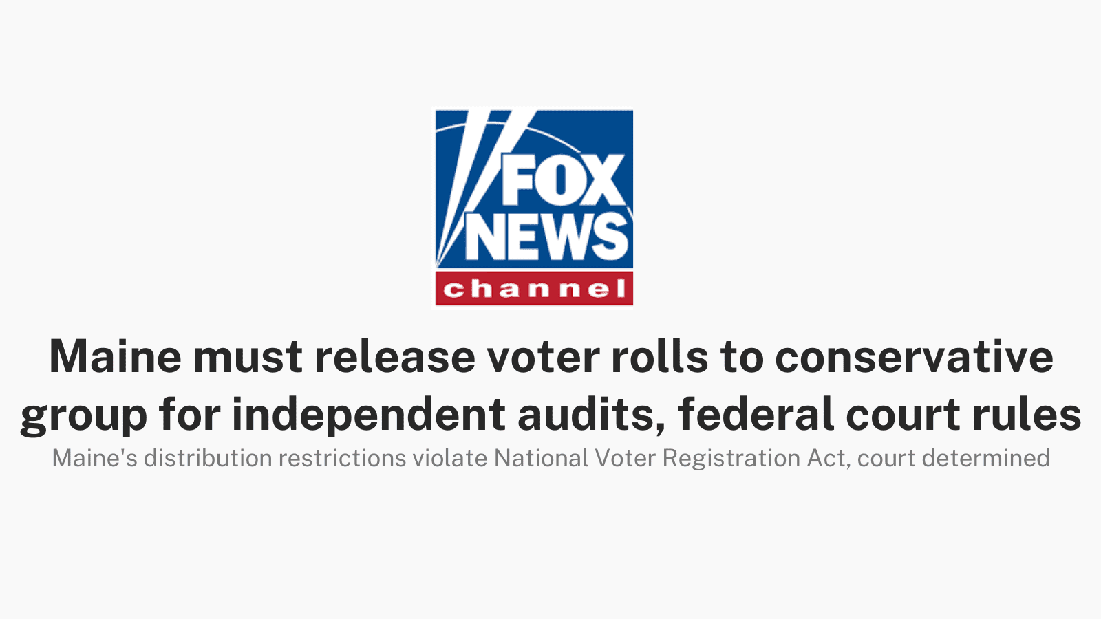 Maine must release voter rolls to conservative group for independent audits, federal court rules Maine's detributica restrictions Viclate National Voter Registration Act, court determined